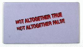 Not Altogether True; Not Altogether False - 1